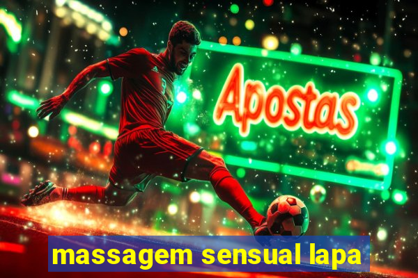 massagem sensual lapa